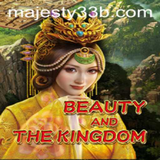 Discover the Enchanting World of BeautyAndTheKingdom: A Majestic Gaming Experience